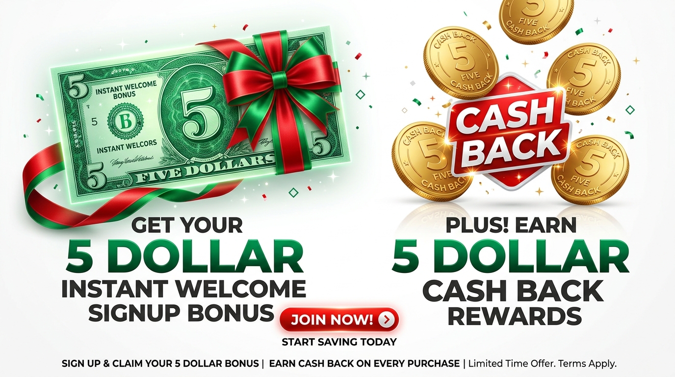 $5 Welcome Bonus and Cash Back Rewards